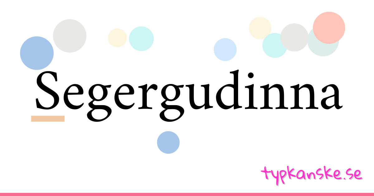 Segergudinna synonymer korsord betyder förklaring och användning