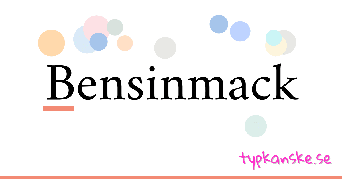 Bensinmack synonymer korsord betyder förklaring och användning