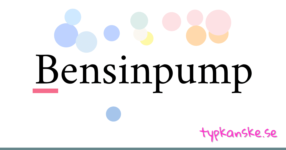 Bensinpump synonymer korsord betyder förklaring och användning