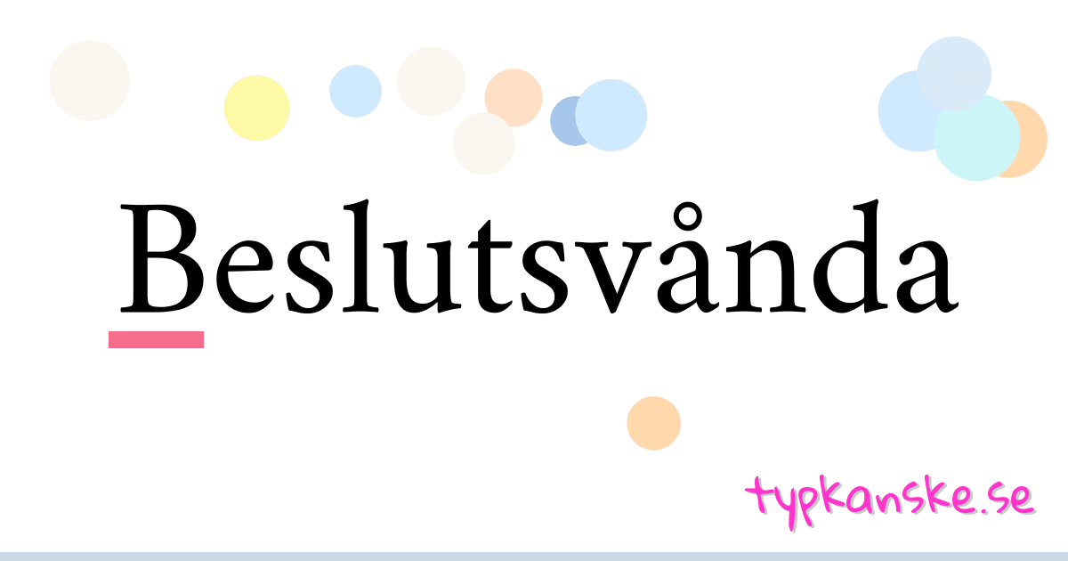 Beslutsvånda synonymer korsord betyder förklaring och användning