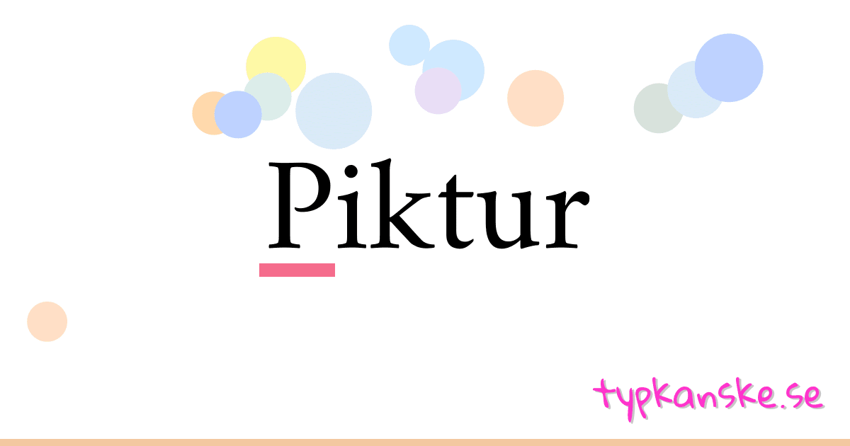 Piktur synonymer korsord betyder förklaring och användning