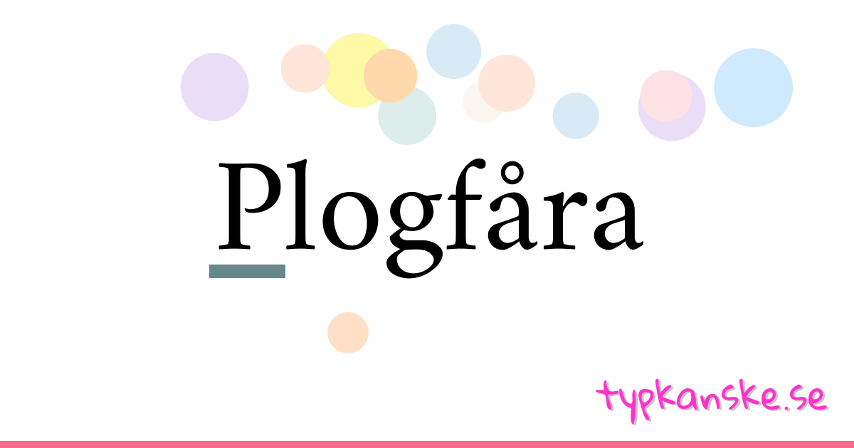 Plogfåra synonymer korsord betyder förklaring och användning