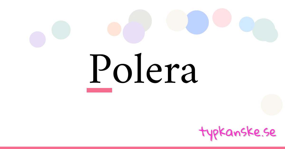 Polera synonymer korsord betyder förklaring och användning