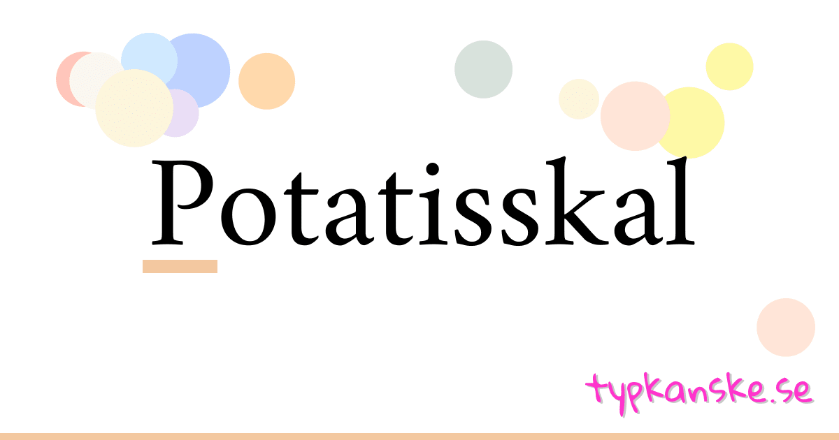 Potatisskal synonymer korsord betyder förklaring och användning
