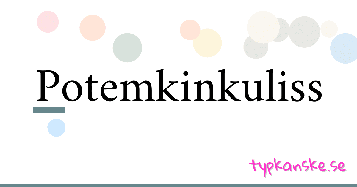 Potemkinkuliss synonymer korsord betyder förklaring och användning