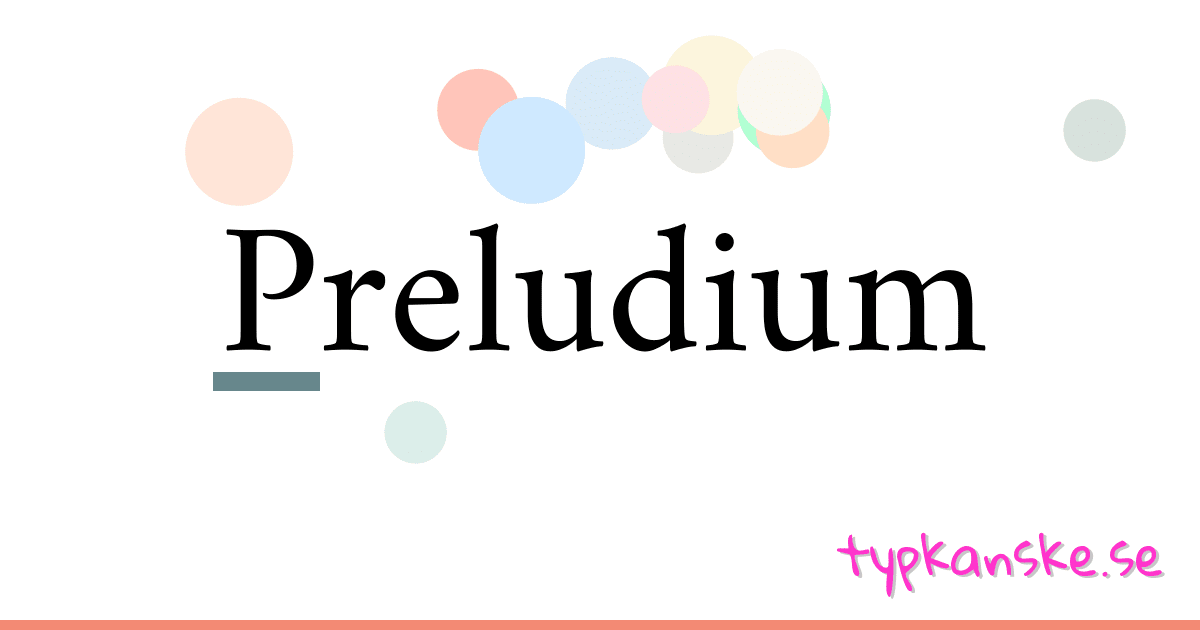 Preludium synonymer korsord betyder förklaring och användning