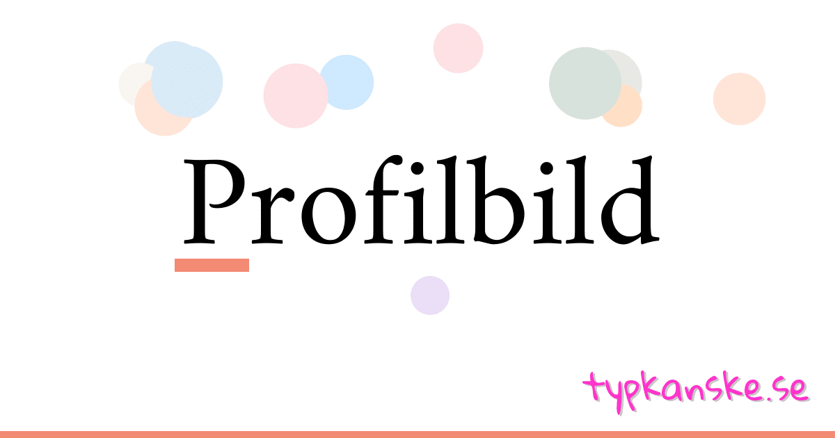 Profilbild synonymer korsord betyder förklaring och användning