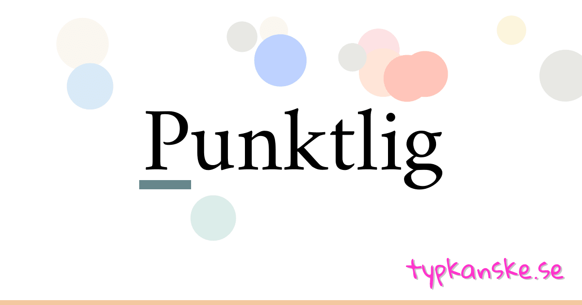 Punktlig synonymer korsord betyder förklaring och användning