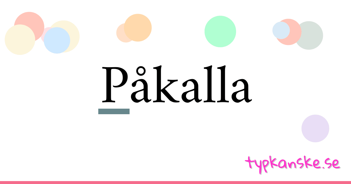Påkalla synonymer korsord betyder förklaring och användning