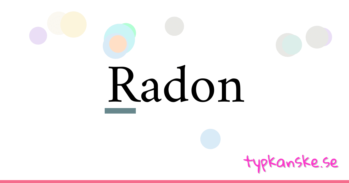 Radon synonymer korsord betyder förklaring och användning