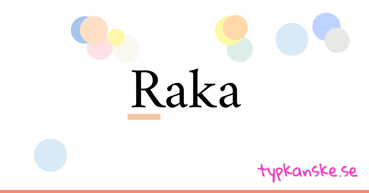 Raka synonymer korsord betyder förklaring och användning