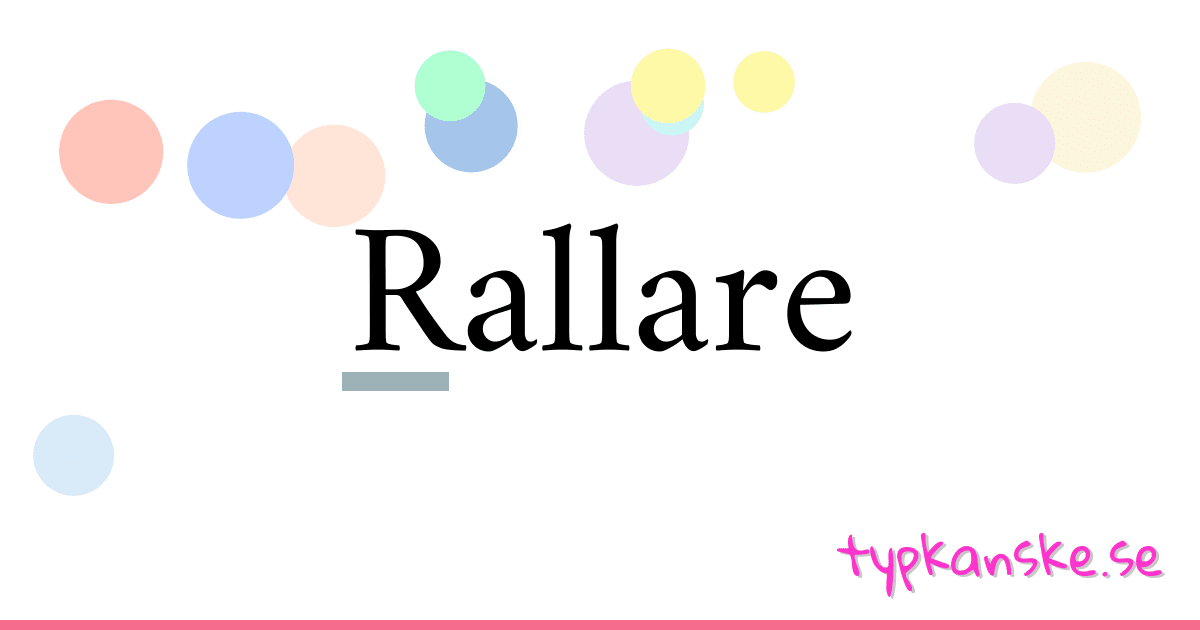 Rallare synonymer korsord betyder förklaring och användning
