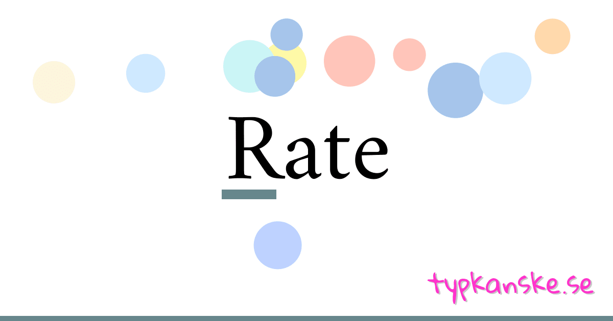 Rate synonymer korsord betyder förklaring och användning