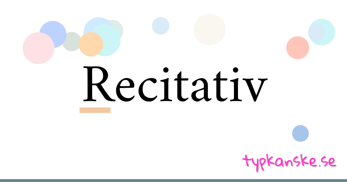 Recitativ synonymer korsord betyder förklaring och användning