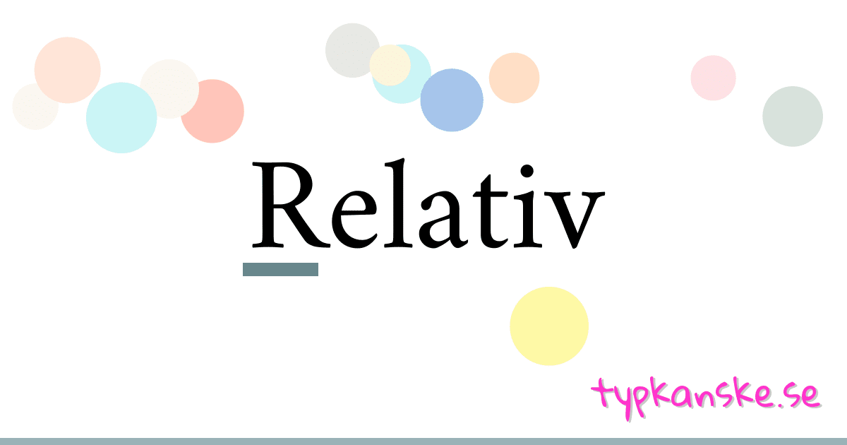 Relativ synonymer korsord betyder förklaring och användning