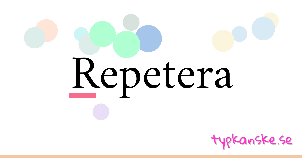 Repetera synonymer korsord betyder förklaring och användning