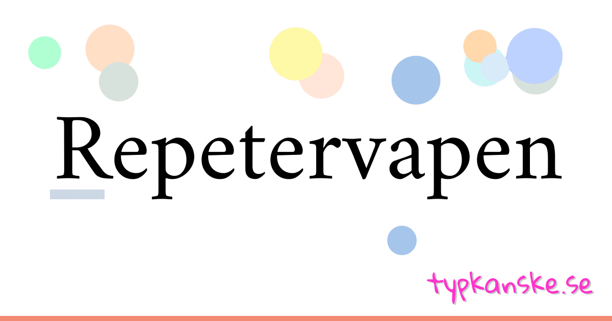 Repetervapen synonymer korsord betyder förklaring och användning