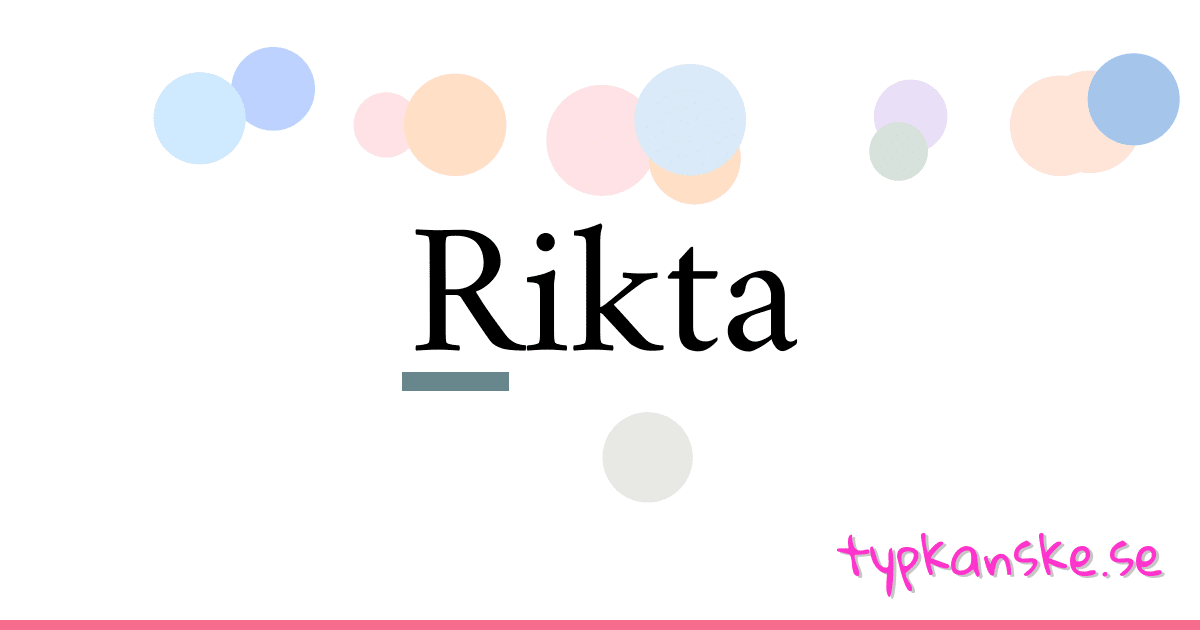 Rikta synonymer korsord betyder förklaring och användning