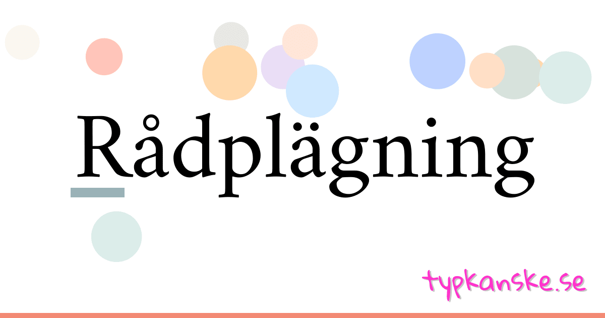 Rådplägning synonymer korsord betyder förklaring och användning