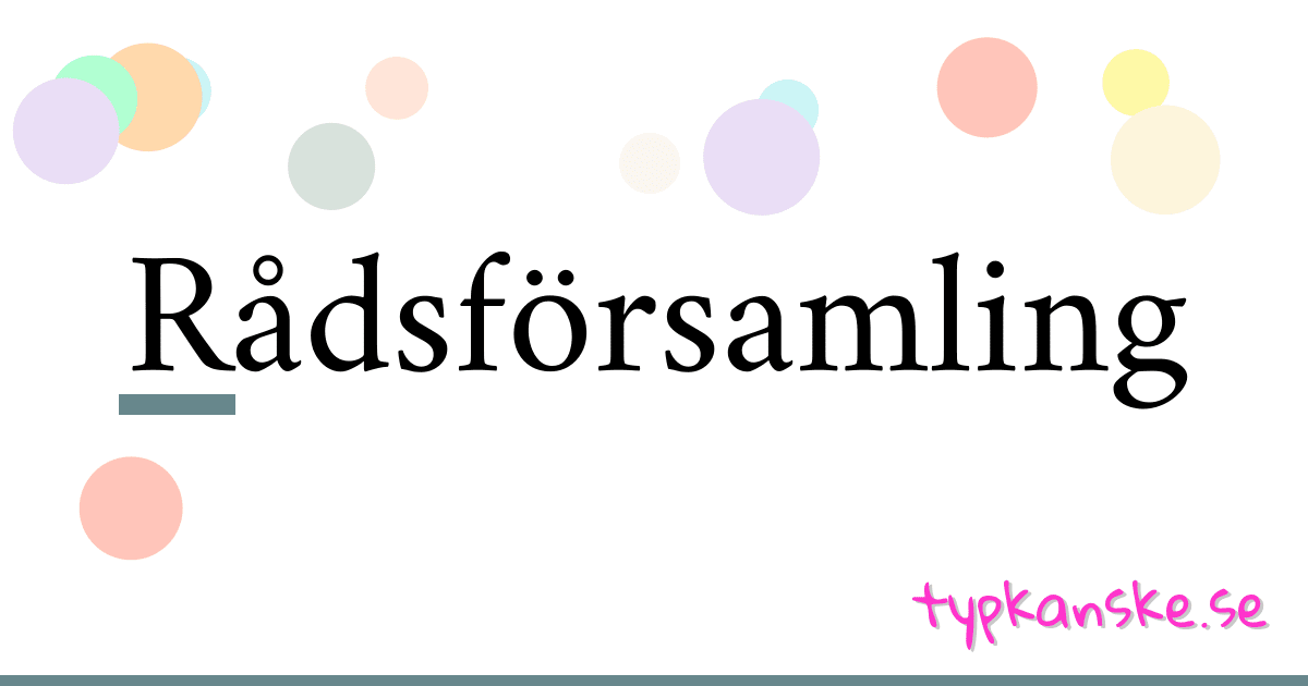 Rådsförsamling synonymer korsord betyder förklaring och användning