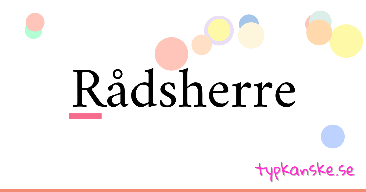 Rådsherre synonymer korsord betyder förklaring och användning