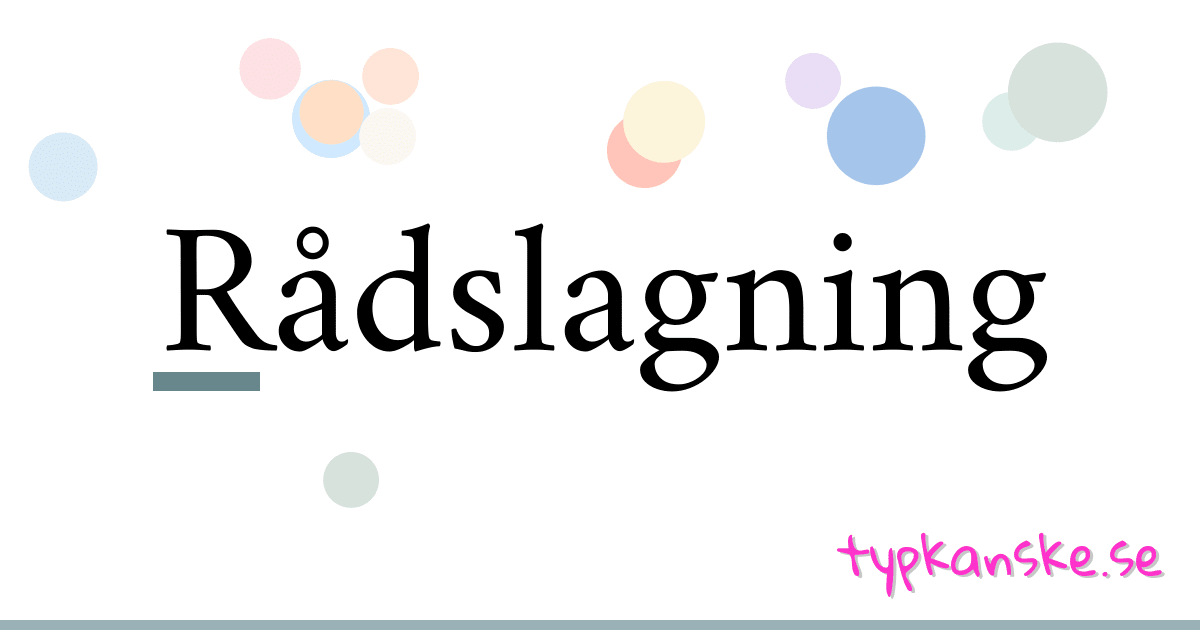 Rådslagning synonymer korsord betyder förklaring och användning