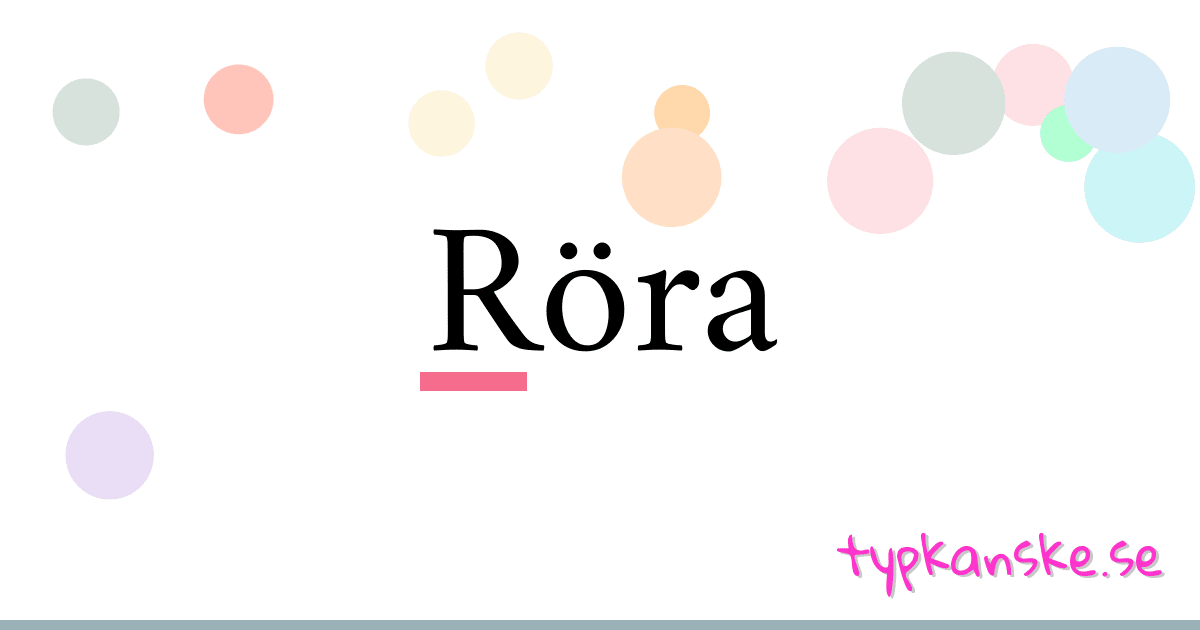 Röra synonymer korsord betyder förklaring och användning