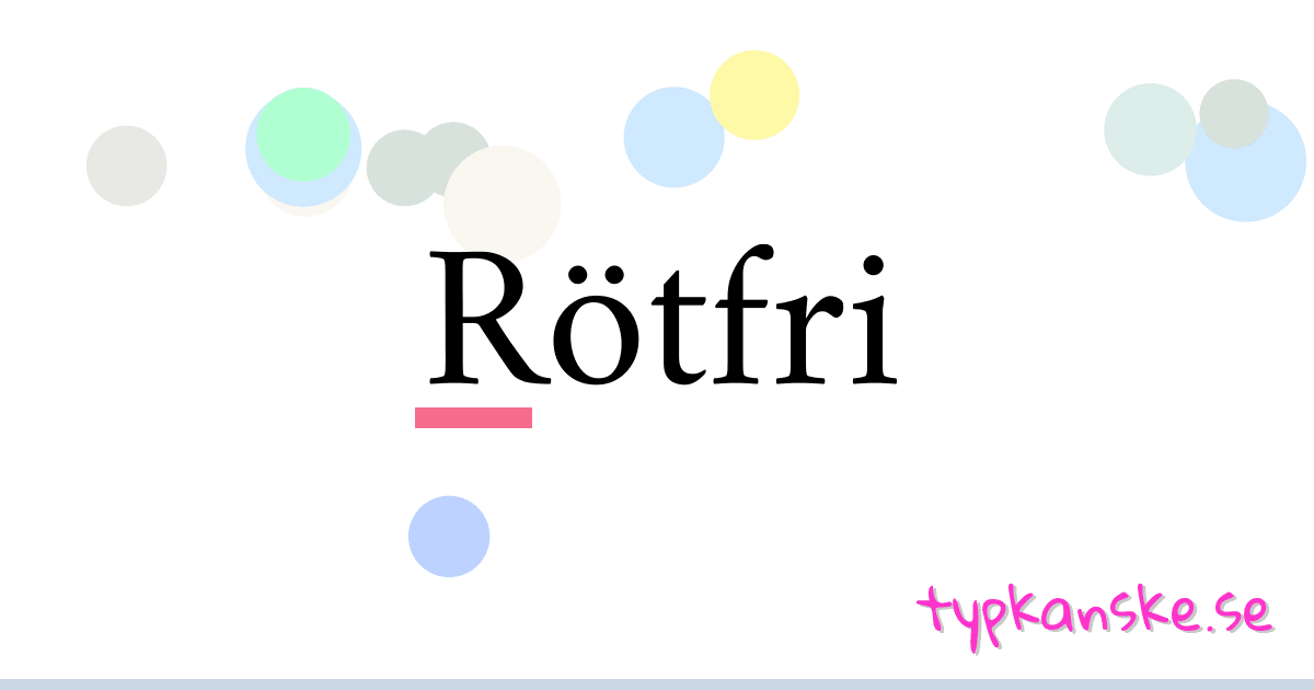 Rötfri synonymer korsord betyder förklaring och användning