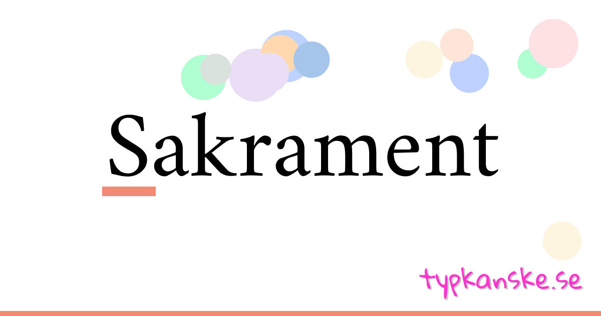 Sakrament synonymer korsord betyder förklaring och användning