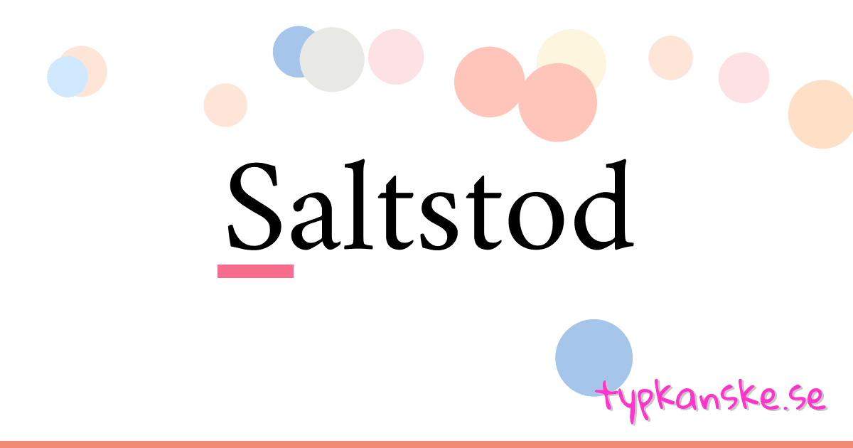 Saltstod synonymer korsord betyder förklaring och användning
