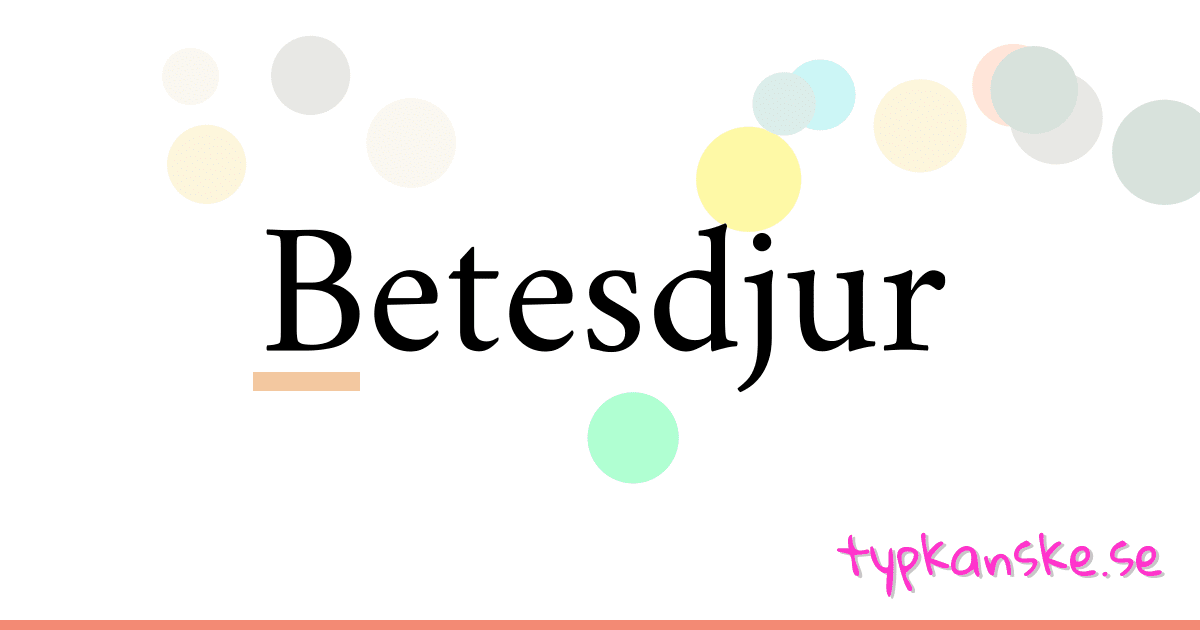 Betesdjur synonymer korsord betyder förklaring och användning