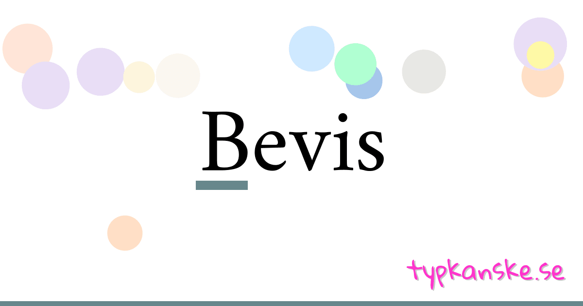 Bevis synonymer korsord betyder förklaring och användning