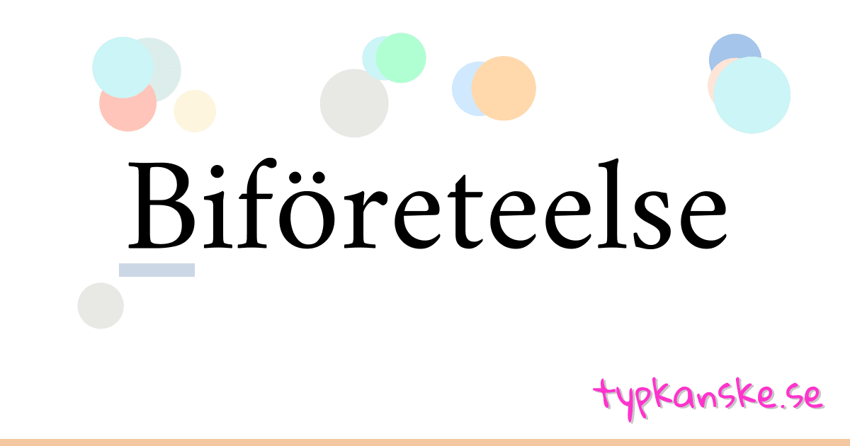 Biföreteelse synonymer korsord betyder förklaring och användning