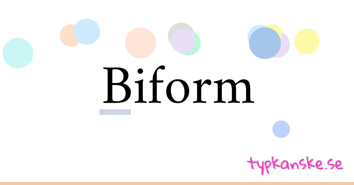 Biform synonymer korsord betyder förklaring och användning