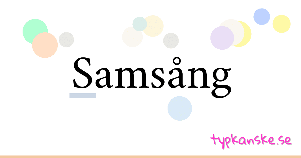 Samsång synonymer korsord betyder förklaring och användning
