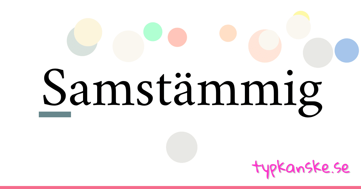 Samstämmig synonymer korsord betyder förklaring och användning
