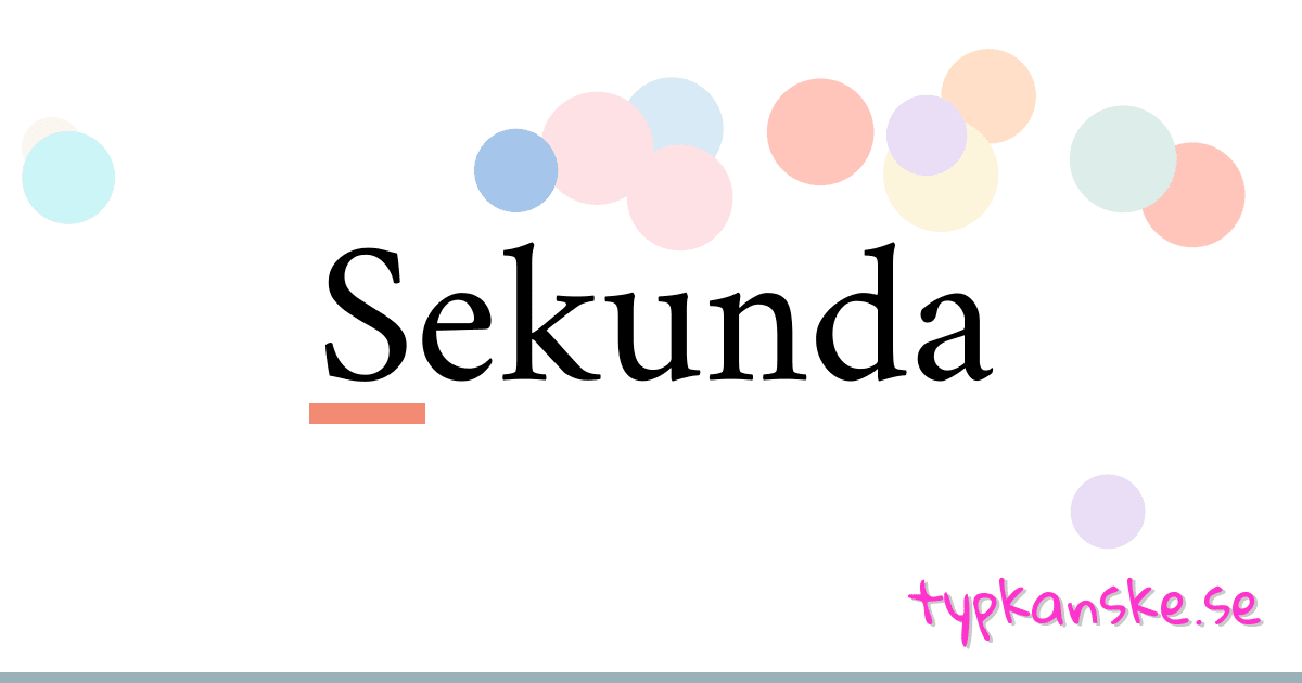 Sekunda synonymer korsord betyder förklaring och användning