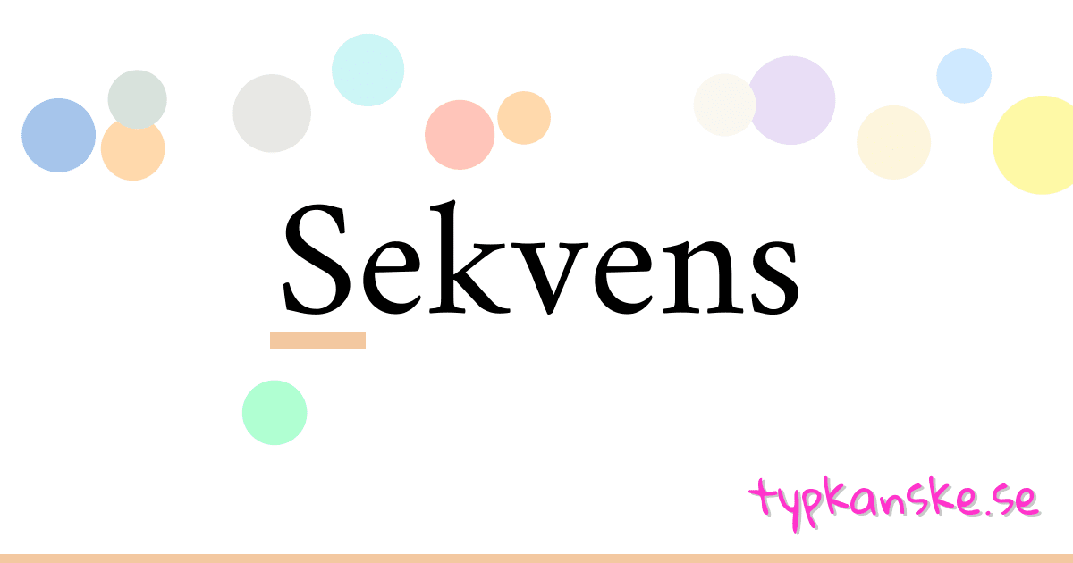 Sekvens synonymer korsord betyder förklaring och användning