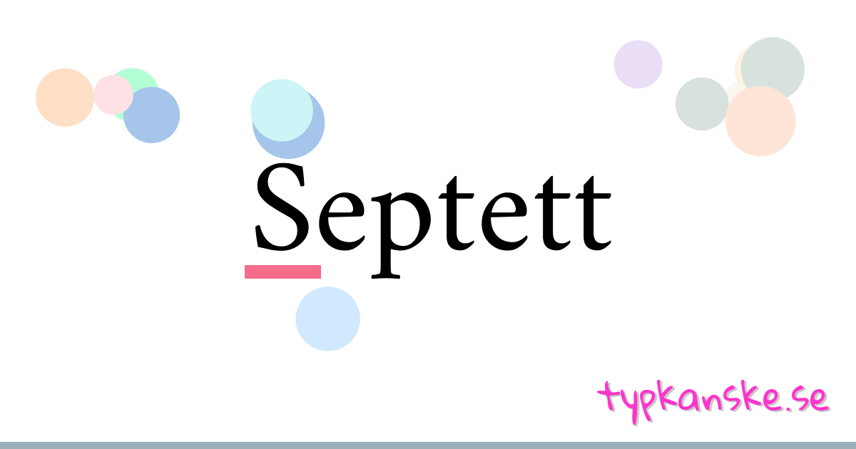 Septett synonymer korsord betyder förklaring och användning