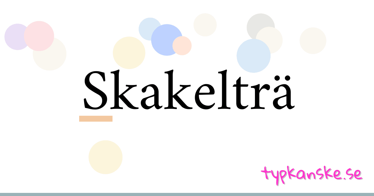 Skakelträ synonymer korsord betyder förklaring och användning