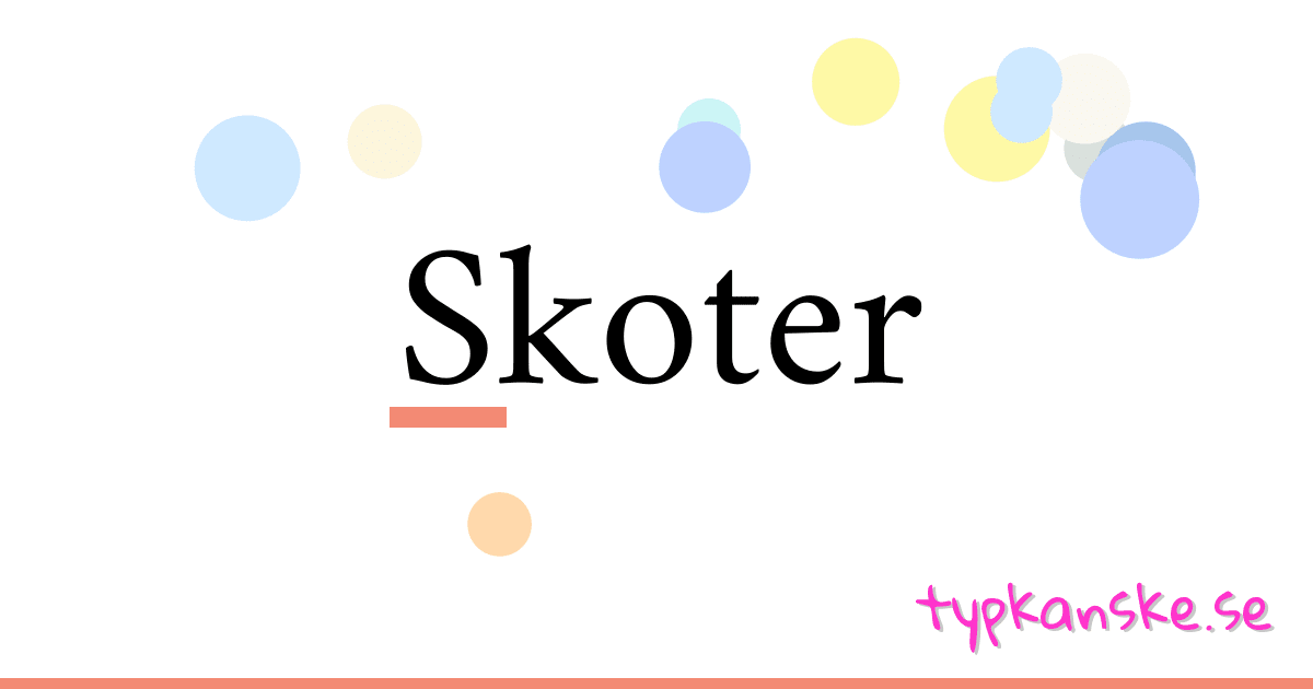 Skoter synonymer korsord betyder förklaring och användning
