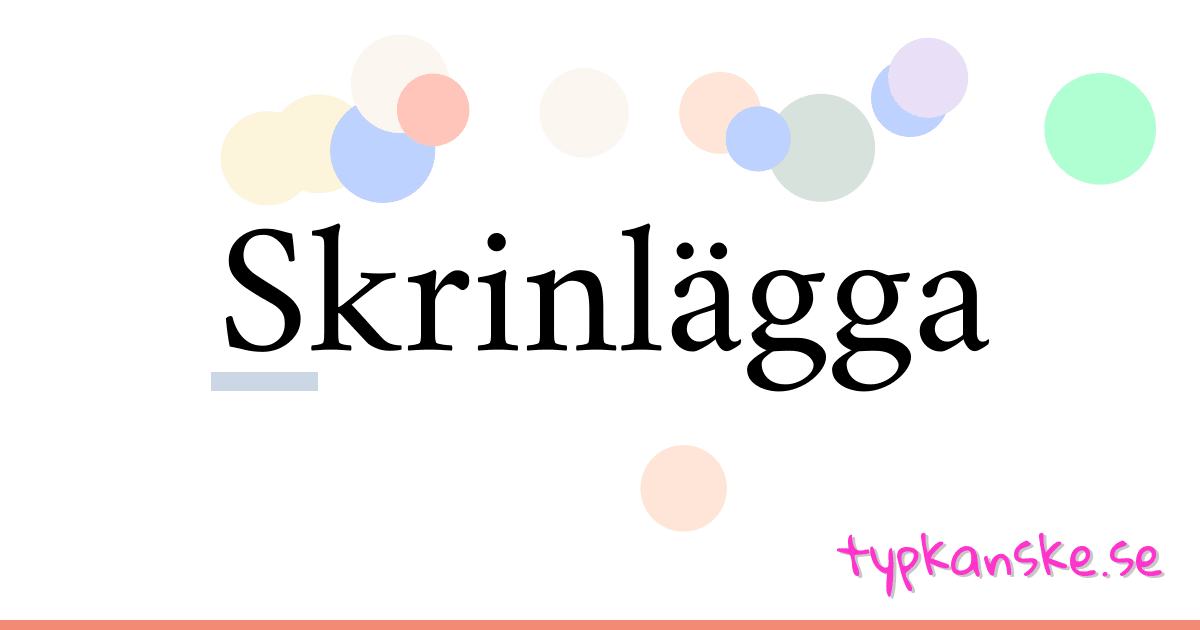 Skrinlägga synonymer korsord betyder förklaring och användning