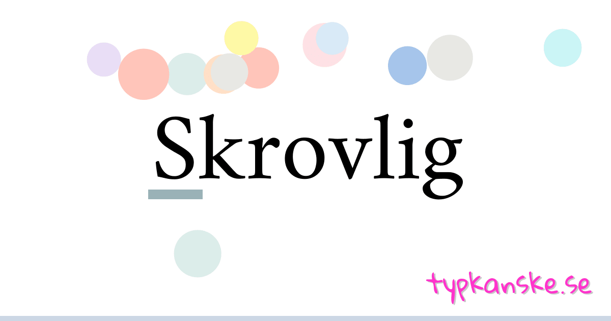 Skrovlig synonymer korsord betyder förklaring och användning