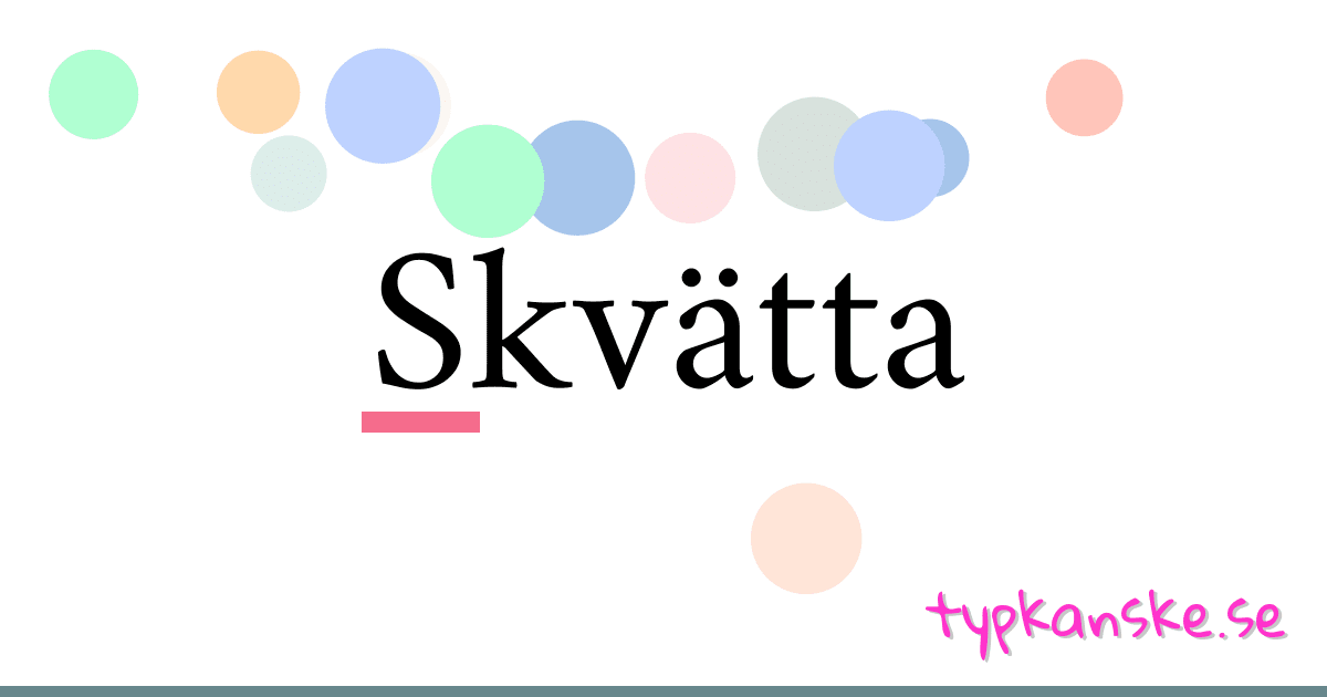Skvätta synonymer korsord betyder förklaring och användning