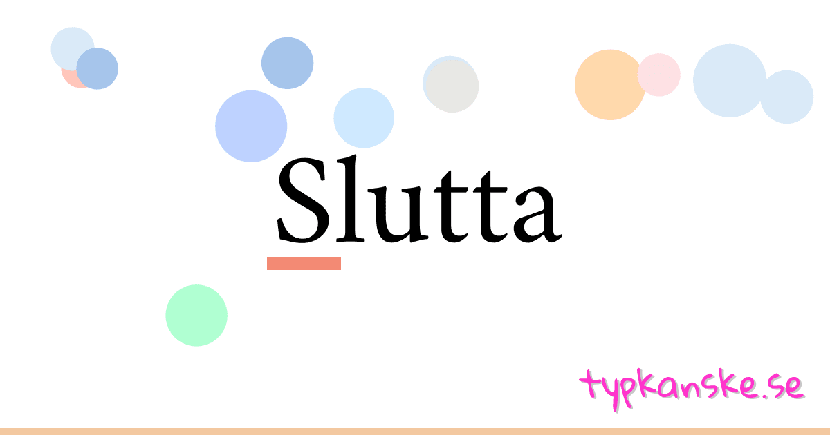 Slutta synonymer korsord betyder förklaring och användning