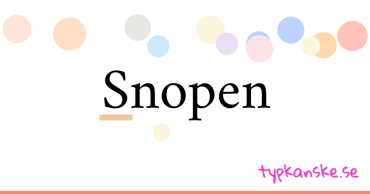 Snopen synonymer korsord betyder förklaring och användning