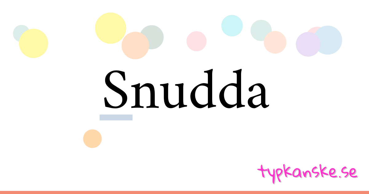 Snudda synonymer korsord betyder förklaring och användning