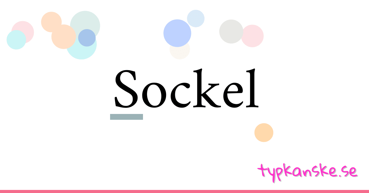 Sockel synonymer korsord betyder förklaring och användning