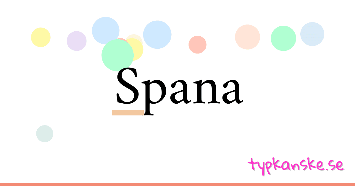Spana synonymer korsord betyder förklaring och användning