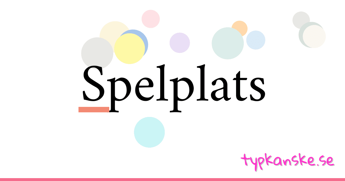 Spelplats synonymer korsord betyder förklaring och användning